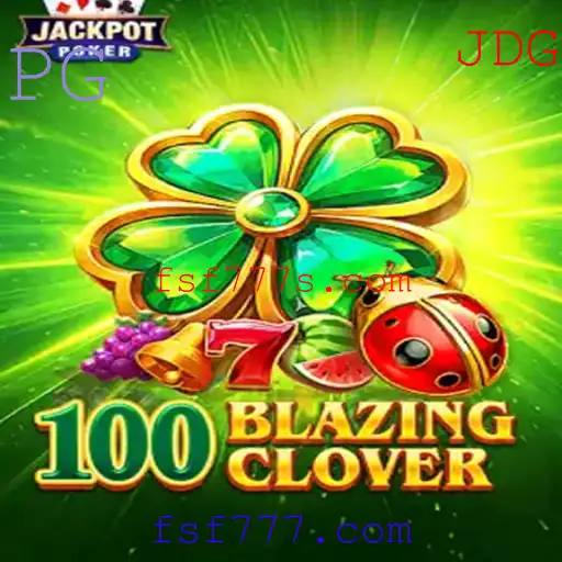 Descubra o Fascinante Mundo de 100BlazingClover